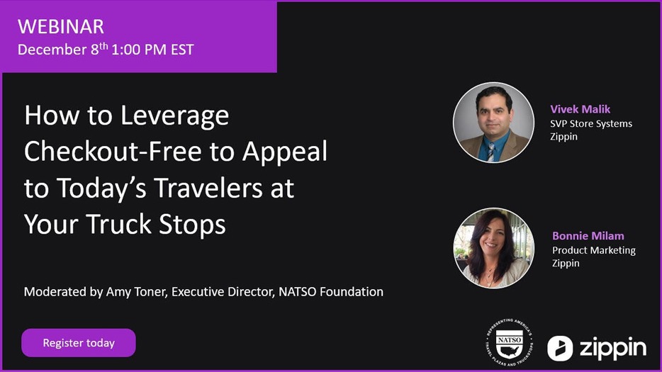 Join us December 8 for a live webinar at 1:00 EST - How to Leverage Checkout-Free to Appeal to Today’s Travelers at your Travel Center.